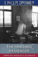 The Vanished Messenger (Esprios Classics)