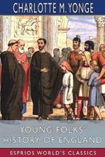 Young Folks' History of England (Esprios Classics)