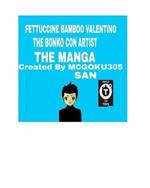 Fettuccine Bamboo Valentino The Bonko Con Artist The Manga: Fettuccine Valentino The Bunco Con Artist the Manga