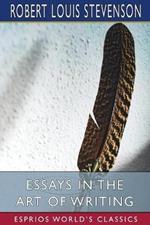 Essays in the Art of Writing (Esprios Classics)