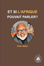 ET SI L'AFRIQUE POUVAIT PARLER? - Celso Salles: Collection Afrique