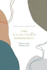 Vira namisto dokonalosti: A Love God Greatly Czech Bible Study Journal