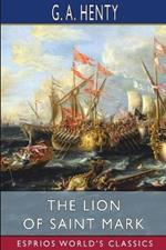 The Lion of Saint Mark (Esprios Classics): A Story of Venice in the Fourteenth Century