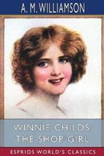 Winnie Childs: The Shop Girl (Esprios Classics)