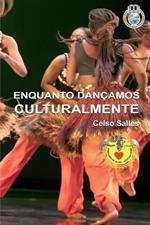 ENQUANTO DAN?AMOS CULTURALMENTE - Celso Salles: Cole??o ?frica