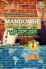 MANDOMBE, de ?frica al Mundo. UNA GRAN REVELACI?N.: Colecci?n ?frica