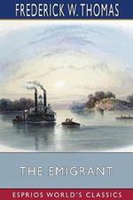 The Emigrant (Esprios Classics): or, Reflections While Descending the Ohio