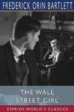 The Wall Street Girl (Esprios Classics): Illustrated by George Ellis Wolfe