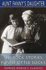 The Sock Stories: Funny Little Socks (Esprios Classics)