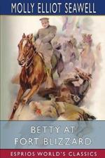 Betty at Fort Blizzard (Esprios Classics): Illustrated by Edmund Frederick
