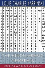 The Hindu-Arabic Numerals (Esprios Classics): with David Eugene Smith