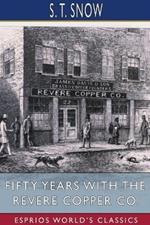 Fifty years with the Revere Copper Co. (Esprios Classics)