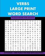 Verbs: Large Print Puzzle Book For Adults