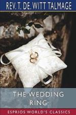 The Wedding Ring (Esprios Classics)