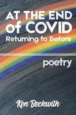 At the End of Covid: Returning to Before