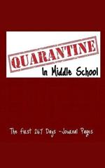 Quarantine In Middle School: The first 267 Days