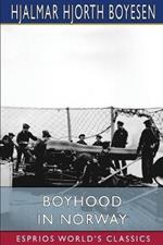 Boyhood in Norway (Esprios Classics): Stories of Boy-Life in the Land of the Midnight Sun
