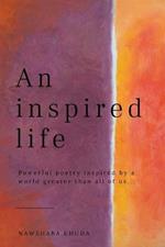 An inspired life