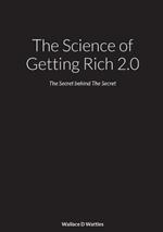 The Science of Getting Rich 2.0: The Secret behind The Secret