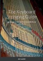 The Keyboard Stringing Guide: for the restoration of pianos, harpsichords and clavichords