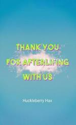 Thank You For Afterlifing With Us: A Pink Dawn Novel
