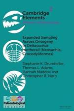 Expanded Sampling Across Ontogeny in Deltasuchus motherali (Neosuchia, Crocodyliformes): Revealing Ecomorphological Niche Partitioning and Appalachian Endemism in Cenomanian Crocodyliforms