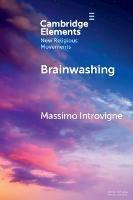 Brainwashing: Reality or Myth?