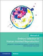 Manual of Embryo Selection in Human Assisted Reproduction