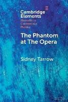 The Phantom at The Opera: Social Movements and Institutional Politics