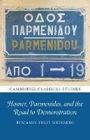 Homer, Parmenides, and the Road to Demonstration