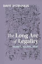 The Long Arc of Legality: Hobbes, Kelsen, Hart