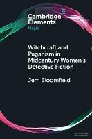 Witchcraft and Paganism in Midcentury Women's Detective Fiction