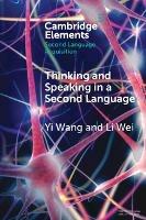 Thinking and Speaking in a Second Language