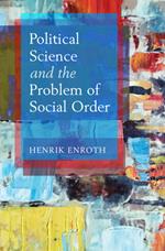 Political Science and the Problem of Social Order