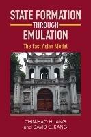 State Formation through Emulation: The East Asian Model