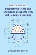 A Practical Approach to Supporting Science and Engineering Students with Self-Regulated Learning