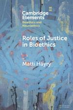 Roles of Justice in Bioethics