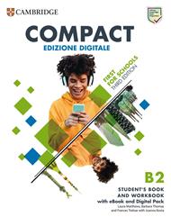 Compact First For Schools B2 First Student's Book and Workbook with eBook and Digital Pack (Italian Edition)