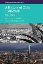 A History of Chile 1808–2018