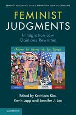 Feminist Judgments: Immigration Law Opinions Rewritten