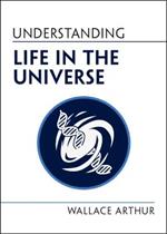 Understanding Life in the Universe