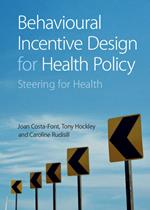 Behavioural Incentive Design for Health Policy