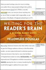 Writing for the Reader's Brain: A Science-Based Guide