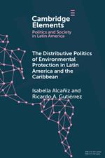 The Distributive Politics of Environmental Protection in Latin America and the Caribbean