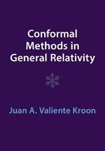 Conformal Methods in General Relativity