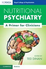 Nutritional Psychiatry: A Primer for Clinicians