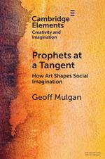 Prophets at a Tangent