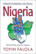 Understanding Colonial Nigeria: British Rule and Its Impact