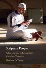 Scripture People: Salafi Muslims in Evangelical Christians' America