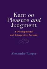 Kant on Pleasure and Judgment